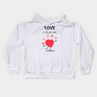 Love is all u need Kids Hoodie